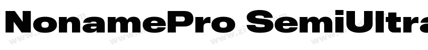 NonamePro SemiUltra字体转换 NonamePro SemiUltra字体转换